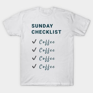 Sunday Coffee Checklist T-Shirt